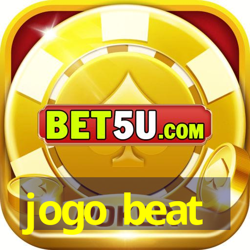 jogo beat